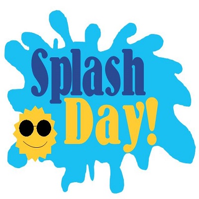 Splash Day- Friday May 19th!