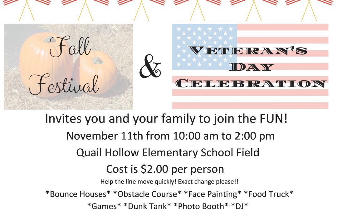Saturday 11/11/17 Fall Festival & Veterans Celebration
