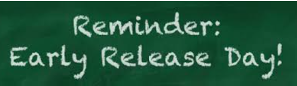 Early Release Day: Wednesday, January 10th