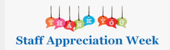 Staff Appreciation Week: May12th – 16th